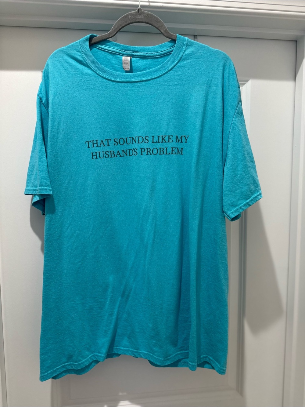 Turquoise Graphic Tee - THAT SOUNDS LIKE MY HUSBAND'S PROBLEM